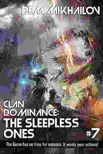 Clan Dominance: The Sleepless Ones (Book #1): LitRPG