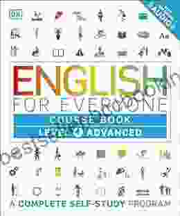 English For Everyone: Level 4: Advanced Course Book: A Complete Self Study Program
