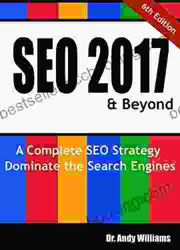 SEO 2024 Beyond: A Complete SEO Strategy Dominate The Search Engines (Webmaster 1)