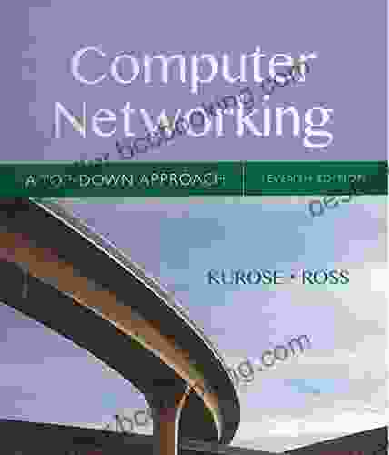 Computer Networking: A Top Down Approach 7th Edition