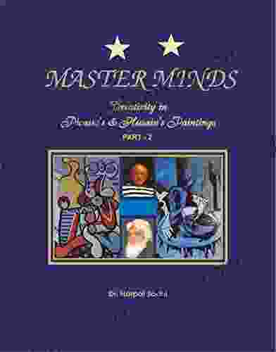 Master Minds: Creativity In Picasso S Husain S Paintings Part 2: Creative Activity And Forms Colors In Paintings