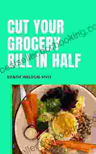 Cut Your Grocery Bill In HALF