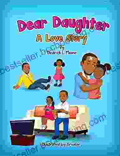 Dear Daughter:: A Love Story