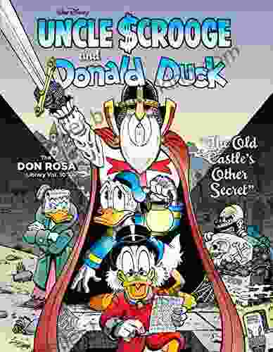 Walt Disney Uncle Scrooge And Donald Duck Vol 10: The Old Castle S Other Secret (The Don Rosa Library)
