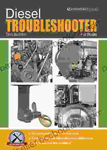 Diesel Troubleshooter For Boats: Diesel Troubleshooting For Yachts Motor Cruisers And Canal Boats (Boat Maintenance Guides 3)