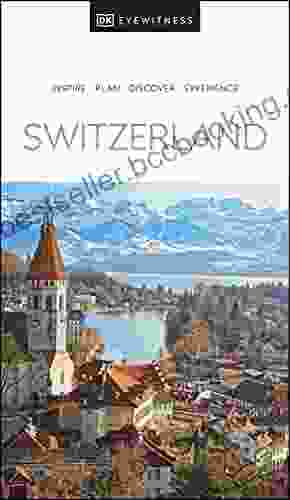 DK Eyewitness Switzerland (Travel Guide)