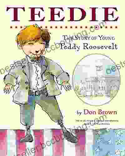 Teedie: The Story Of Young Teddy Roosevelt