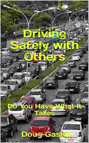 Driving Safely With Others: Do You Have What It Takes
