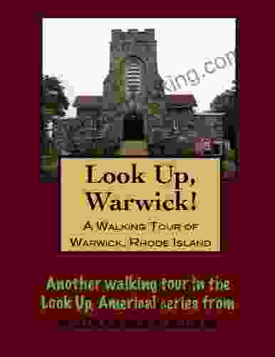 A Walking Tour Of Warwick Rhode Island (Look Up America Series)