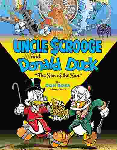 Walt Disney Uncle Scrooge And Donald Duck Vol 1: The Son Of The Sun: The Don Rosa Library Vol 1