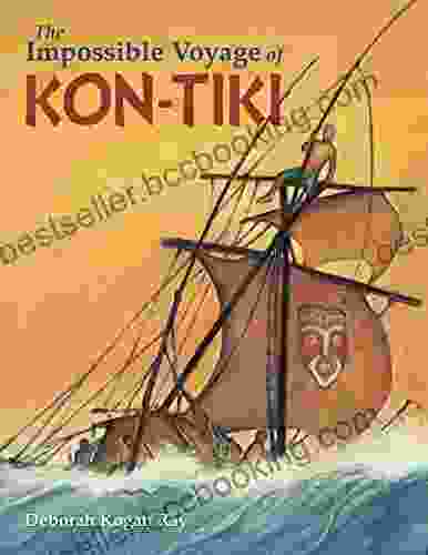 The Impossible Voyage Of Kon Tiki