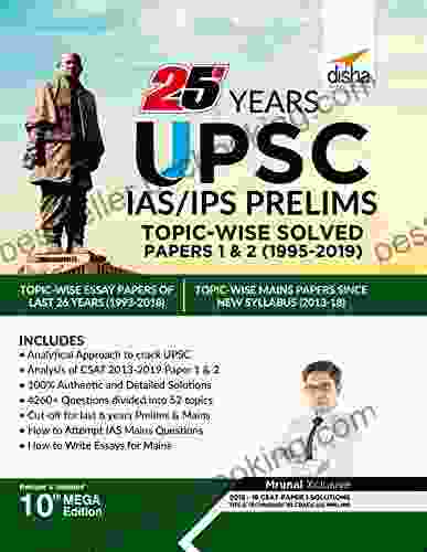 25 Years UPSC IAS/ IPS Prelims Topic Wise Solved Papers 1 2 (1995 2024) 10th Edition