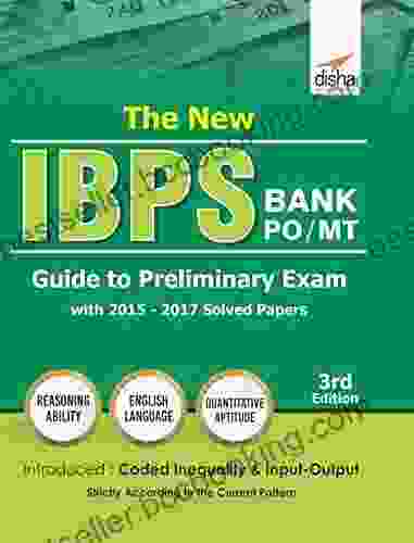 The New IBPS Bank PO/ MT Guide To Preliminary Exam With 2024 17 Solved Papers 3rd Edition