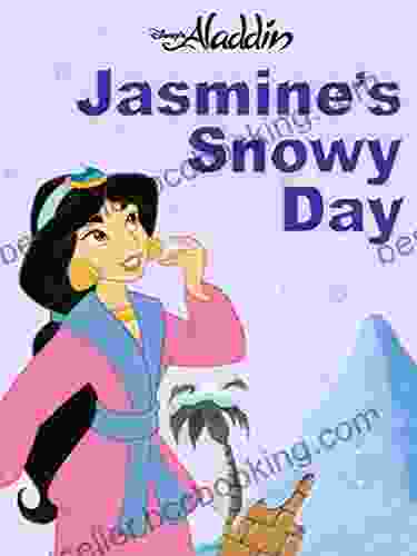 Disney Princess: Jasmine S Snowy Day (Disney Short Story EBook)