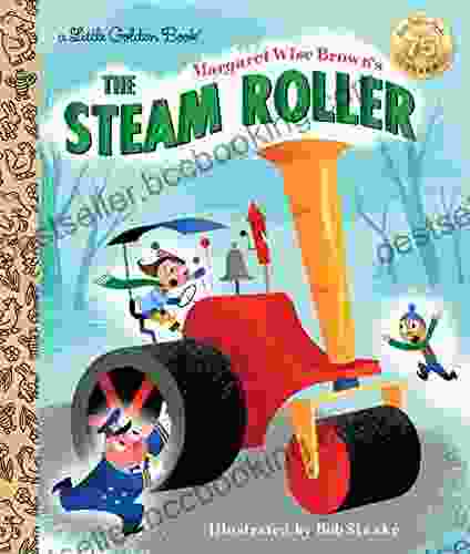 Margaret Wise Brown S The Steam Roller (Little Golden Book)