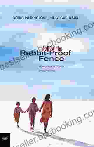 Follow The Rabbit Proof Fence Doris Pilkington