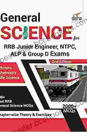 General Science For RRB Junior Engineer NTPC ALP Group D Exams 2nd Edition