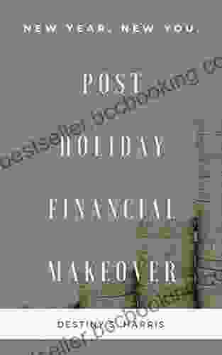 Post Holiday Financial Makeover: Get Your Money Back On Track (New Year New You )