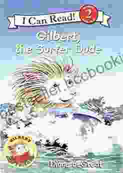 Gilbert The Surfer Dude (I Can Read Level 2)