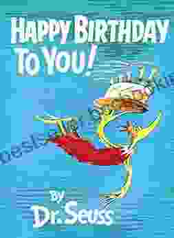 Happy Birthday To You (Classic Seuss)
