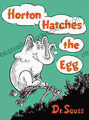 Horton Hatches The Egg (Classic Seuss)