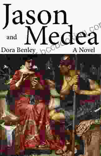 Jason And Medea: A Novel