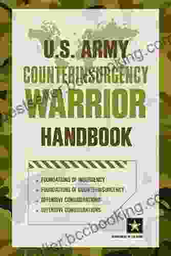 U S Army Counterinsurgency Warrior Handbook