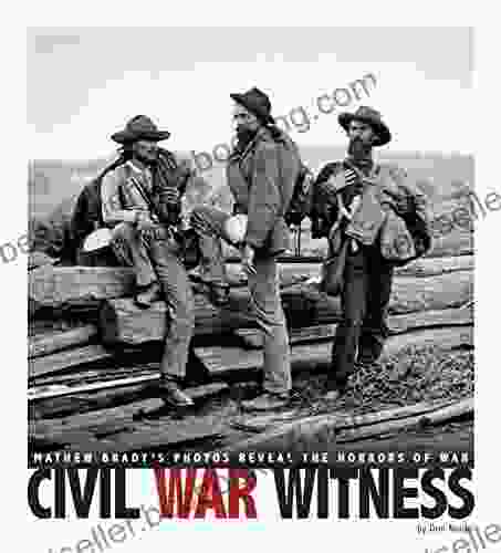 Civil War Witness: Mathew Brady S Photos Reveal The Horrors Of War (Captured History)