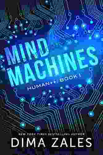 Mind Machines (Human++ 1) Dima Zales