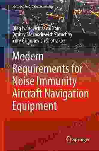 Modern Requirements For Noise Immunity Aircraft Navigation Equipment (Springer Aerospace Technology)