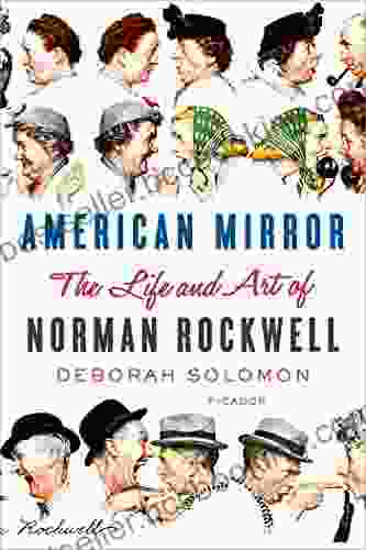 American Mirror: The Life And Art Of Norman Rockwell