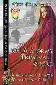 On A Stormy Primeval Shore: New Brunswick (Canadian Historical Brides 9)