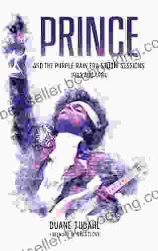 Prince And The Purple Rain Era Studio Sessions: 1983 And 1984 (Prince Studio Sessions)