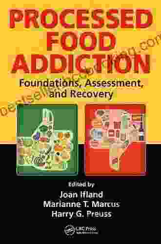 Processed Food Addiction: Foundations Assessment And Recovery