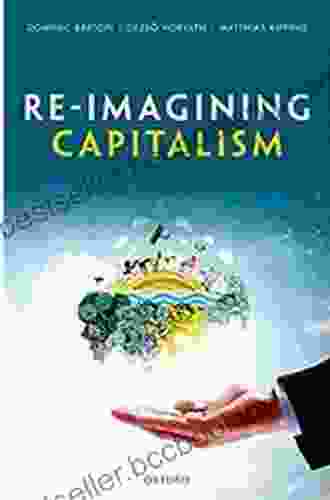 Re Imagining Capitalism Dominic Barton