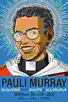 Pauli Murray: Shouting For The Rights Of All People