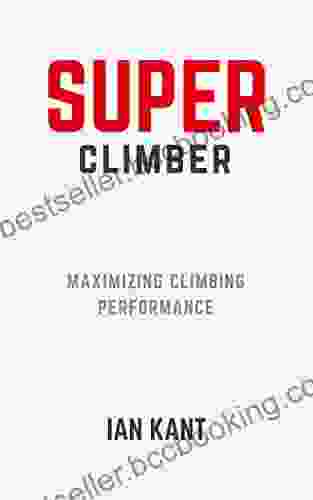 SUPER CLIMBER: Maximizing Climbing Performance