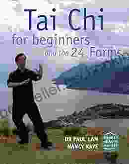 Tai Chi For Beginners And The 24 Forms