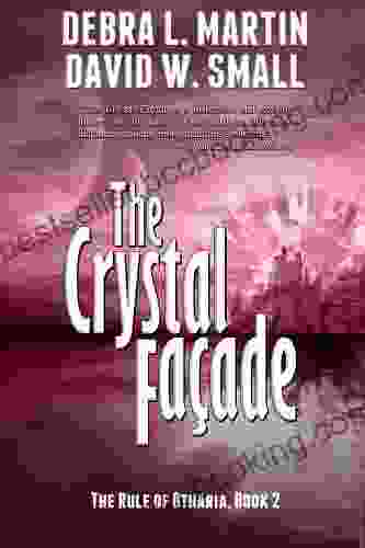 The Crystal Facade (Book 2 Rule Of Otharia)