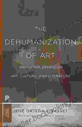 The Dehumanization Of Art And Other Essays On Art Culture And Literature (Princeton Classics 89)