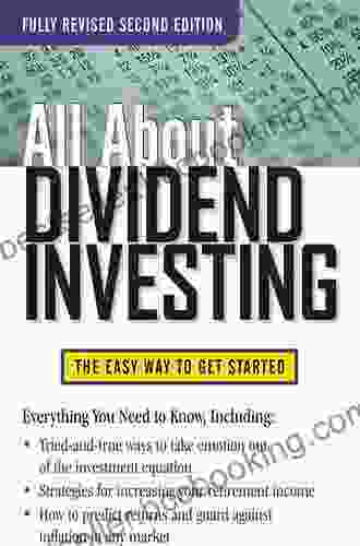 All About Dividend Investing Second Edition: The Easy Way To Get Started (All About Series)