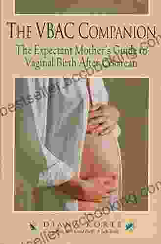 VBAC Companion: The Expectant Mother S Guide To Vaginal Birth After Cesarean (Non)