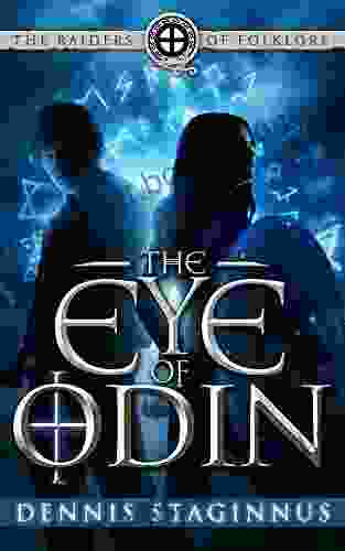 The Eye Of Odin (The Raiders Of Folklore 1)