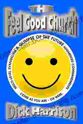 THE FEEL GOOD CHURCH: Augmented Commandments