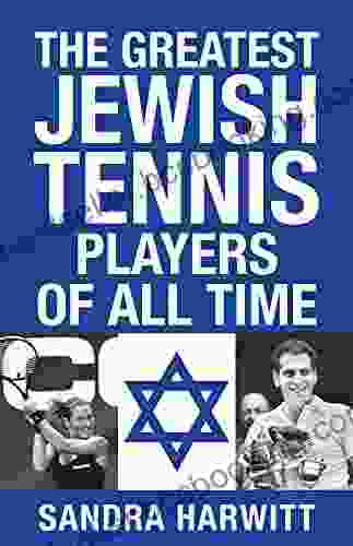 The Greatest Jewish Tennis Players Of All Time