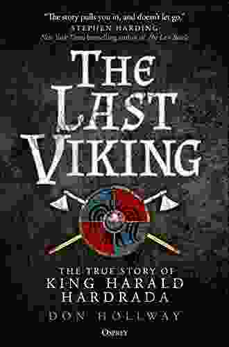 The Last Viking: The True Story Of King Harald Hardrada