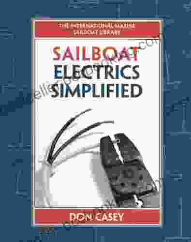 Sailboat Electrical Systems: Improvement Wiring And Repair (IM Sailboat Library)