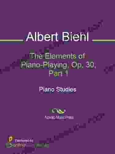 The Elements Of Piano Playing Op 30 Part 1