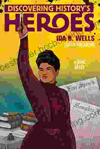 Ida B Wells: Discovering History S Heroes (Jeter Publishing)
