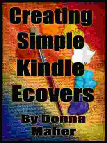 Creating Simple Ecovers Donna Maher